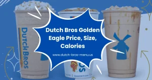 Dutch Bros Golden Eagle Price Size Calories